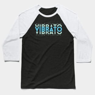 Vibrato Guitar Technique Light Blue Baseball T-Shirt